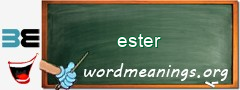 WordMeaning blackboard for ester